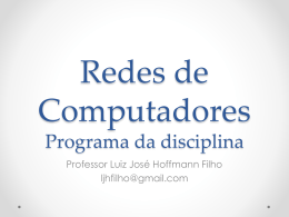 Redes de Computadores Programa da disciplina
