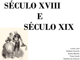 SÉCULO XVIII * O SÉCULO DAS LUZES