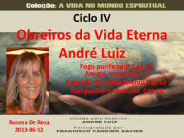 Ciclo IV Obreiros da Vida Eterno André Luiz