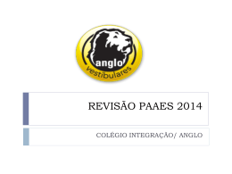 REVISÃO PAAES 2014 - Colégio Integração Minas