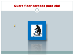 Quero ficar sarad&atilde;o para ela!