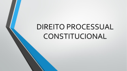 DIREITO PROCESSUAL CONSTITUCIONAL