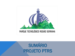 Proposta Projeto PTRS - Parque Tecnológico Região Serrana