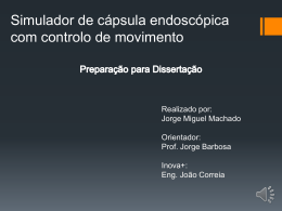 Simulador de cápsula endoscópica com controlo de movimento