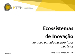 Ecosistemas de Inovação - José Rui Soares, B.TEN