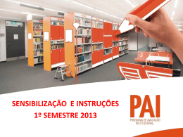 Sensibilização e Instruções – PAI 2013.1