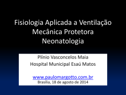 Fisiologia Aplicada a Ventila&ccedil;&atilde;o Mec&acirc;nica Protetora em Neonatologia