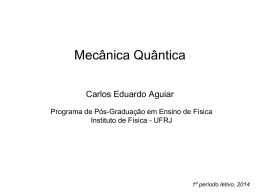 Quantum Mechanics - Instituto de Física / UFRJ
