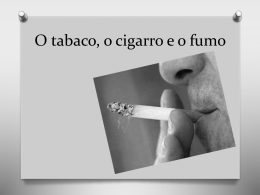 O tabaco, o cigarro e o fumo