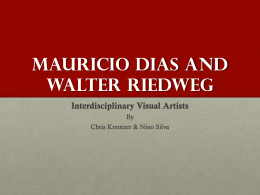 Mauricio Dias and Walter Riedweg