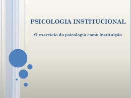 4. O exerc&iacute;cio da psicologia como institui&ccedil;&atilde;o