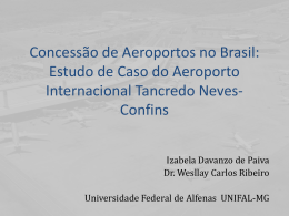 Concessão de Aeroportos no Brasil: Estudo de Caso