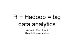 R + Hadoop = big data analytics