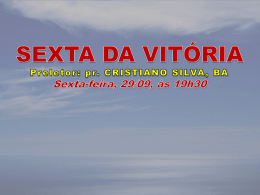 sexta da vit&oacute;ria