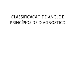 CLASSIFICAÇÃO DE ANGLE E PRINCÍPIOS DE DIAGNÓSTICO