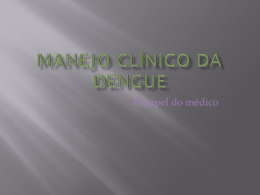 MANEJO CLÍNICO DA DENGUE - Secretaria Municipal de Saúde