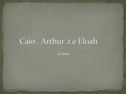 Caio , Arthur .T e Eloah 4ºano A