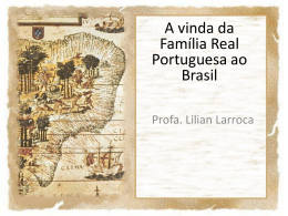 A vinda da Família Real Portuguesa ao Brasil