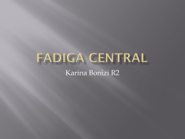 Fadiga Central