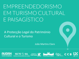 A Protecção Legal do Património Cultural e o Turismo