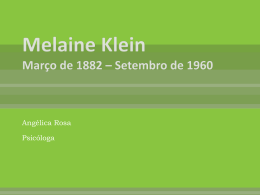 Melaine Klein Março de 1882 * Setembro de 1960