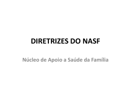 DIRETRIZES DO NASF Núcleo de Apoio a Saúde da Família