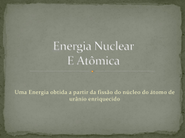 Energia Nuclear E Atômica