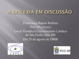 A Dislexia em Discussão - Professora Rejane Rubino - PUC-SP