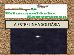 A ESTRELINHA SOLIT&Aacute;RIA