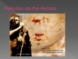 Pr&eacute; - Hist&oacute;ria