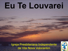 Eu Te Louvarei  - IPI de Vila Nova Votorantim