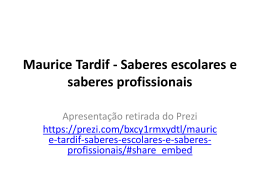 Maurice Tardif - Saberes escolares e saberes profissionais