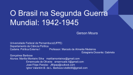 O Brasil na Segunda Guerra Mundial: 1942-1945