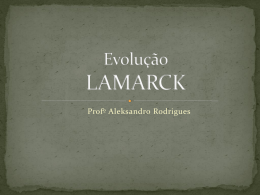 5 - Evolução Lamarck e Darwin.