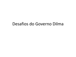 Desafios do Governo Dilma – Augusto - PET
