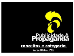 conceitos e categoria. Jorge Kleble 1PPN “Publicidade