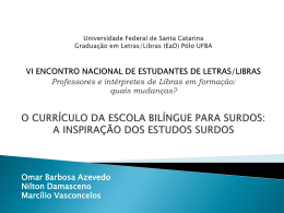 Universidade Federal de Santa Catarina Graduação em Letras/Libras