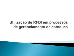 Utilização de RFDI em processos de gerenciamento de estoques