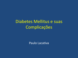 Diabetes Mellitus e suas Complicações
