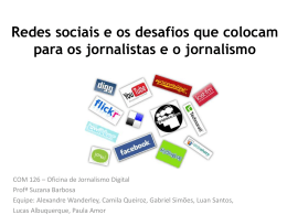 Redes sociais e os desafios que colocam para os jornalistas e o