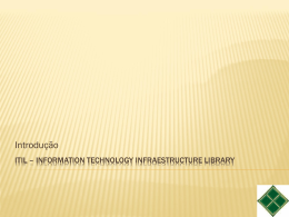 Itil * Information Technology Infraestructure Library