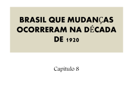 BRASIL QUE MUDANÇAS OCORRERAM NA DÉCADA DE 1920