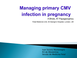 Managing primary CMV infection in pregnancy