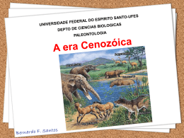 I. Ecologia e Geografia da Era Cenoz&oacute;ica