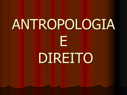 ANTROPOLOGIA E DIREITO