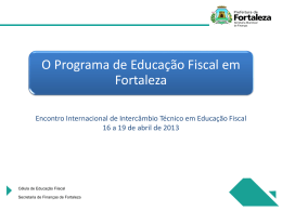 Fátima Gondim – Fortaleza - Programa de Educação Fiscal Estadual