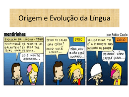 Origem e Evolução da Língua