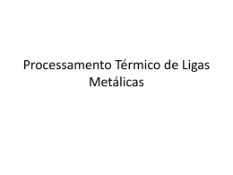 Processamento T&eacute;rmico de Ligas Met&aacute;licas