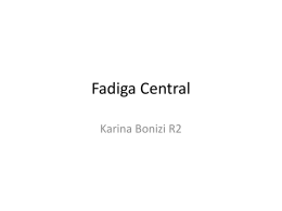 Fadiga Central
