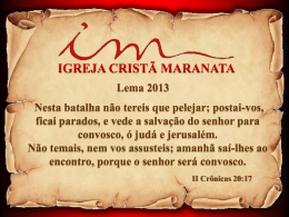 IGREJA CRISTÃ MARANATA Lema 2013